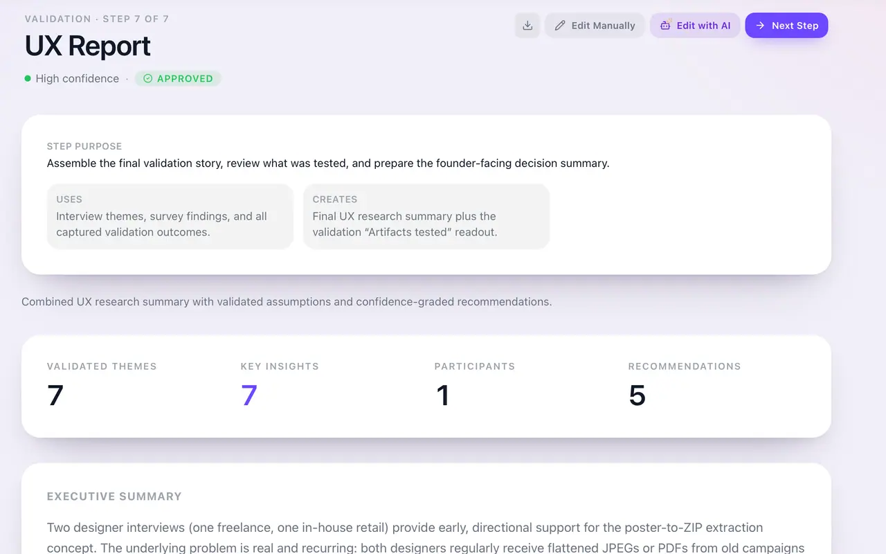 An approved UX Report in Product Manager, the last step of the Validation phase, marked high confidence.